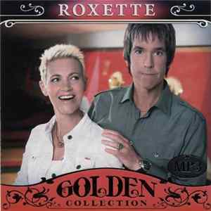 FLAC Roxette - Golden Collection