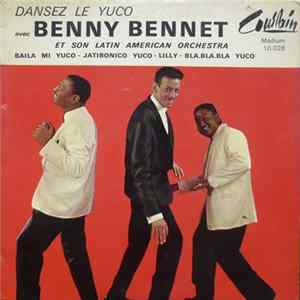 FLAC Benny bennet Et Son Latin American Orchestra - Dansez Le Yuco