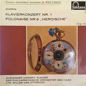 FLAC Chopin, Alexander Uninsky, Das Philharmonische Orchester Den Haag LTG. Willem Van Otterloo - Klavierkonzert Nr. 1 / Polonaise Nr. 6 "Heroische"