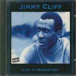 FLAC Jimmy Cliff - Live In Woodstock