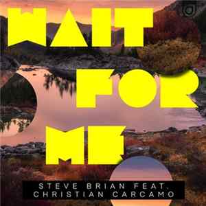 FLAC Steve Brian Feat. Christian Carcamo - Wait For Me