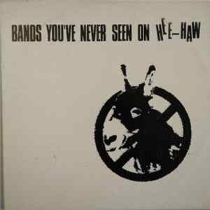 FLAC Various - Bands You've Never Seen On Hee-Haw