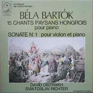 FLAC Béla Bartók - David Oistrakh, Sviatoslav Richter - 15 Chants Paysans Hongrois Pour Piano / Sonate N° 1 Pour Violon Et Piano