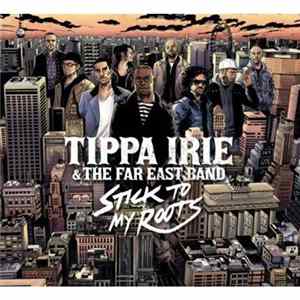 FLAC Tippa Irie And The Far East Band - Stick To My Roots
