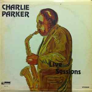 FLAC Charlie Parker - Live Sessions