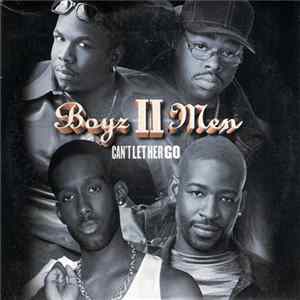 FLAC Boyz II Men - Can't Let Her Go