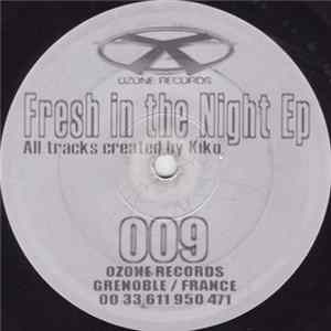FLAC Kiko - Fresh In The Night EP