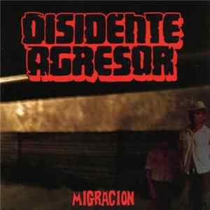 FLAC Disidente Agresor - Migración