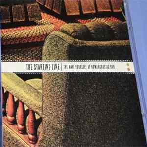 FLAC The Starting Line - The Make Yourself At Home: Acoustic DVD
