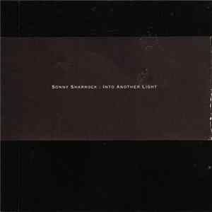 FLAC Sonny Sharrock - Into Another Light