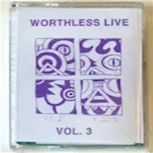 FLAC Worthless - Worthless Live Vol. 3