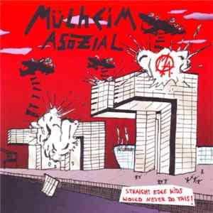 FLAC Mülheim Asozial - Straight Edge Kids Would Never Do This!