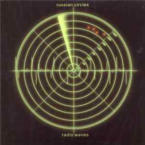 FLAC Russian Circles - Radio Waves