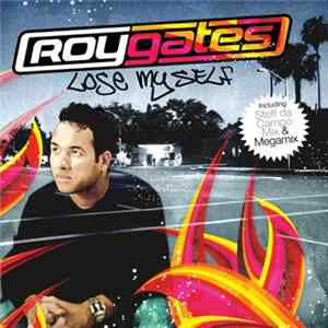 FLAC Roy Gates - Lose Myself