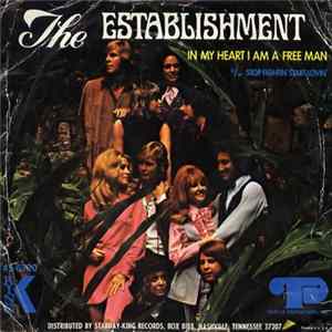 FLAC The Establishment - In My Heart I Am A Free Man / Stop Fightin', Start Lovin'