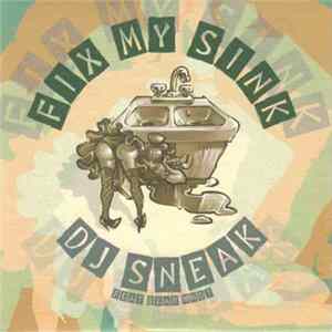 FLAC DJ Sneak - Fix My Sink