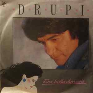 FLAC Drupi - Era Bella Davvero
