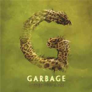FLAC Garbage - Strange Little Birds