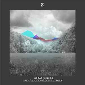 FLAC Oscar Mulero - Unknown Landscapes / Vol I