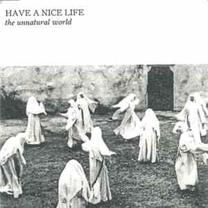 FLAC Have A Nice Life - The Unnatural World