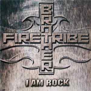 FLAC Brother Firetribe - I Am Rock