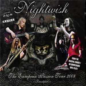 FLAC Nightwish & Pain & Krieger - The European Passion Tour 2008 - Frankfurt