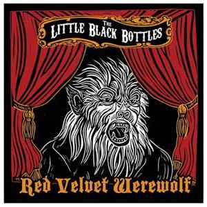 FLAC The Little Black Bottles - Red Velvet Werewolf