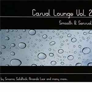 FLAC Various - Casual Lounge Vol. 2 - Smooth & Sensual