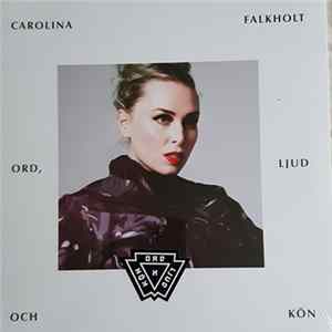 FLAC Carolina Falkholt - Ord, Ljud Och Kön