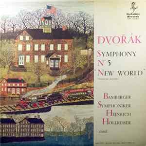 FLAC Dvořák, Bamberger Symphoniker, Heinrich Hollreiser - Symphony #5, E Minor, Op. 95 "From The New World"