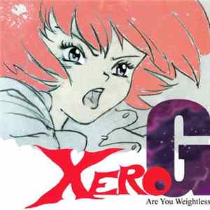 FLAC Xero/G - Are You Weightless?