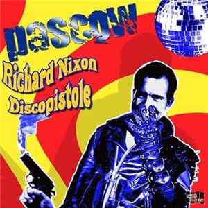 FLAC Pascow - Richard Nixon Discopistole