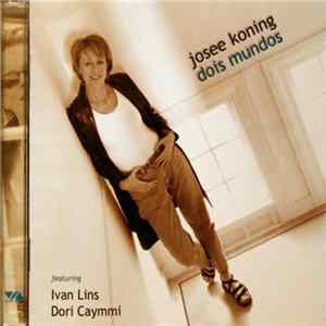 FLAC Josee Koning featuring Ivan Lins & Dori Caymmi - Dois Mundos