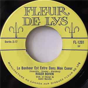 FLAC Roger Boivin - Le Bonheur Est Entre Dans Mon Coeur