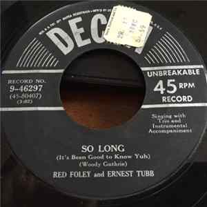 FLAC Red Foley and Ernest Tubb - So Long (It's Been Good To Know Ya) / The Chicken Song (I Ain't Gonna Take It Settin' Down)