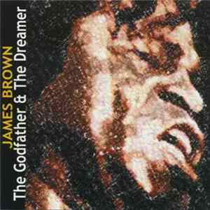 FLAC James Brown - The Godfather And The Dreamer