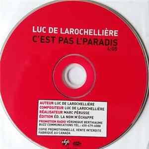 FLAC Luc De Larochellière - C'est pas l'paradis
