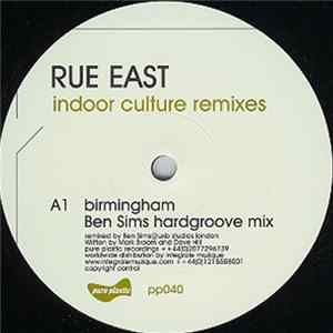 FLAC Rue East - Indoor Culture Remixes - Part 1