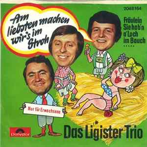 FLAC Das Ligister Trio - Am Liebsten Machen Wir's Im Stroh