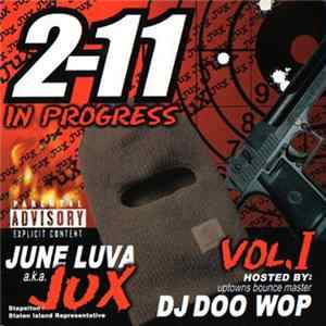 FLAC June Luva A.k.a. Jux - 2-11 In Progress Vol. 1