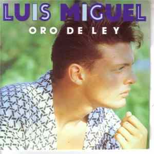 FLAC Luis Miguel - Oro De Ley