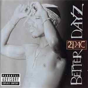 FLAC 2Pac - Better Dayz