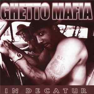 FLAC Ghetto Mafia - In Decatur