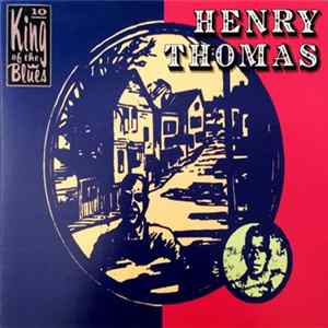 FLAC Henry Thomas - King Of The Blues