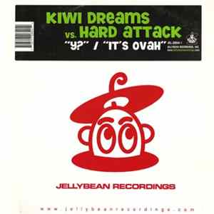 FLAC Kiwi Dreams vs. Hard Attack - Y? / It's Ovah
