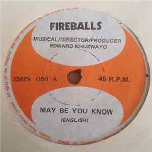 FLAC Fireballs - May Be You Know