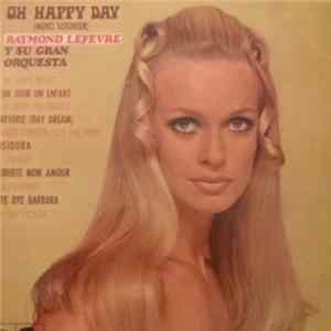 FLAC Raymond Lefevre Y Su Gran Orquesta - Oh Happy Day (Merci Seigneur)