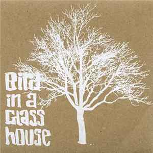 FLAC Bird In A Glass House - Bird In A Glass House
