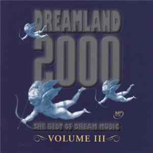 FLAC Various - Dreamland 2000 - The Best Of Dream Music Volume III