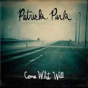 FLAC Patrick Park - Come What Will